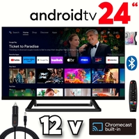 Смарт Телевизор на 12 волта, 24 инча, Android TV, Crome Cast, Google Play