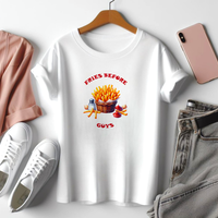 Тениска Fries before guys 4