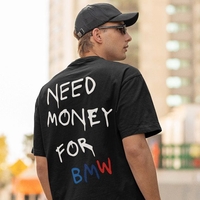 Oversized Unisex Need Money for BMW
