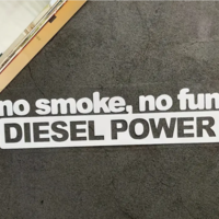 No smoke,no fun diesel