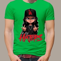 Тениска For My Haters (тениска за моите хейтъри )