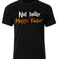 Not today muggle
