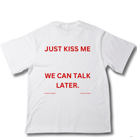 “Just kiss me” тениска