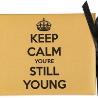 Луксозна картичка за рожден ден - Keep calm you're still young