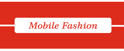 Mobile Fashion