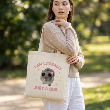 “I Am Literally Just a Girl” – Tote Bag