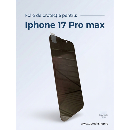 Folie protecție ecran confidențialitate iphone 17 Pro Max