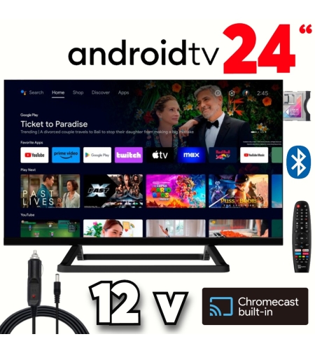 Смарт Телевизор на 12 волта, 24 инча, Android TV, Crome Cast, Google Play, Google Assistant
