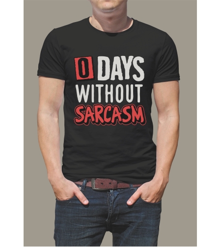 Черна тениска с надпис „0 Days Without Sarcasm“, изглед отпред.