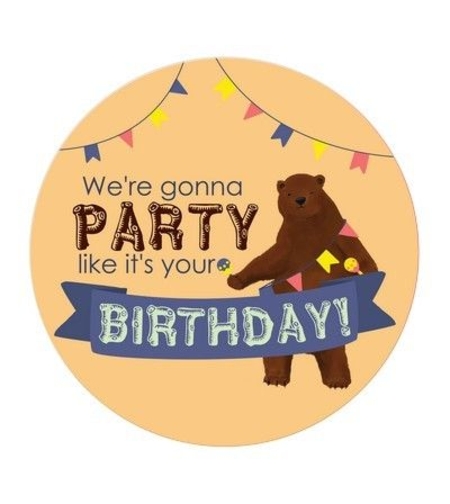 Табелка - картичка - We're gonna PARTY like it's your BIRTHDAY!
