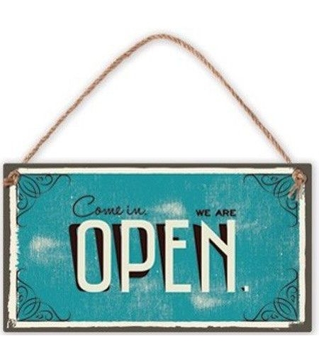 Табелка - Come in. We're open