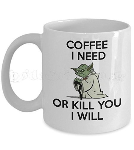 Бяла керамична чаша - Coffee i need or kill you i will!