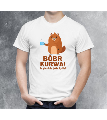 Бяла тениска - Bobr kurwa