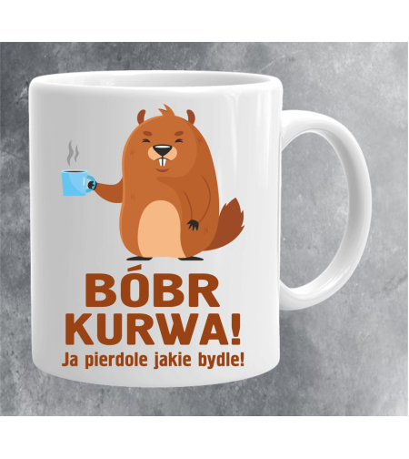 Керамична чаша - Bobr kurwa