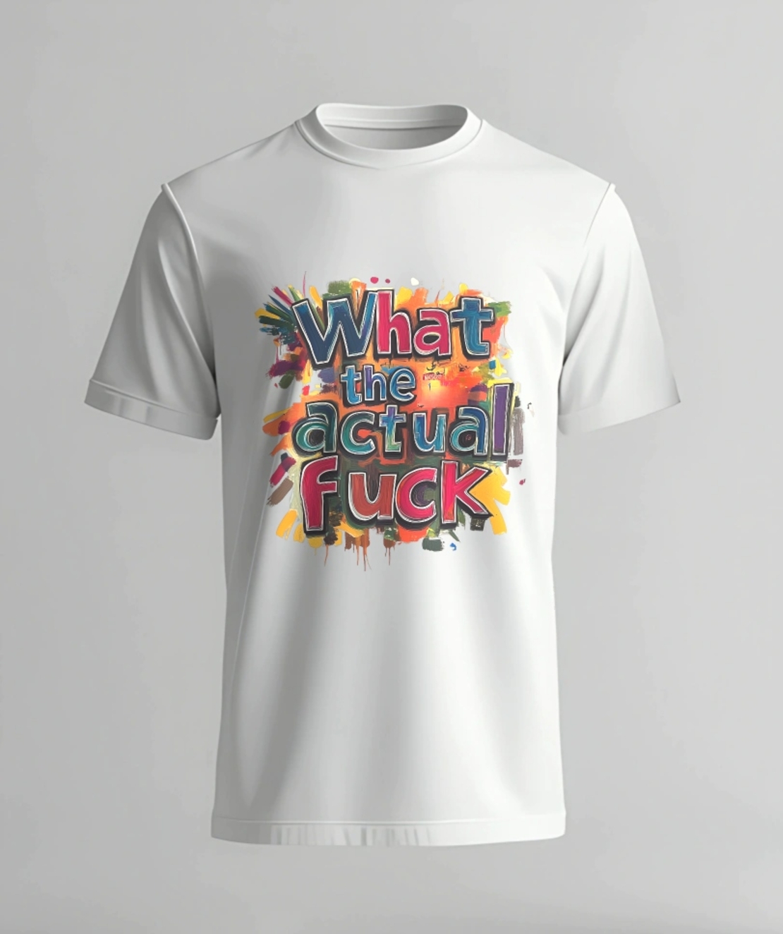 Тениска „What the actual f**k?“