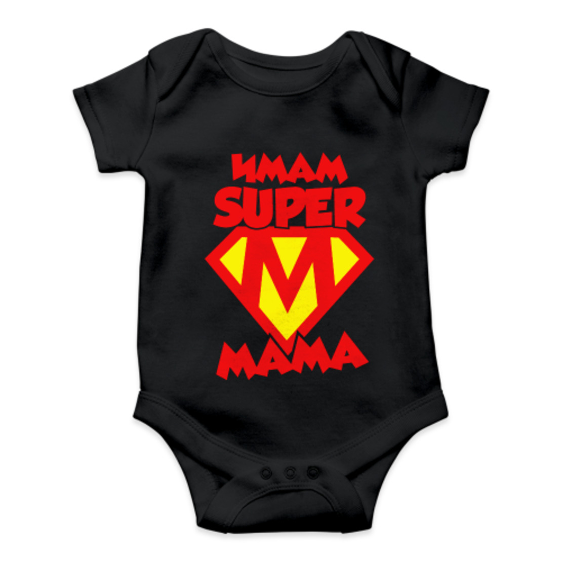 Baby Bodysuit “I Have Super Mom