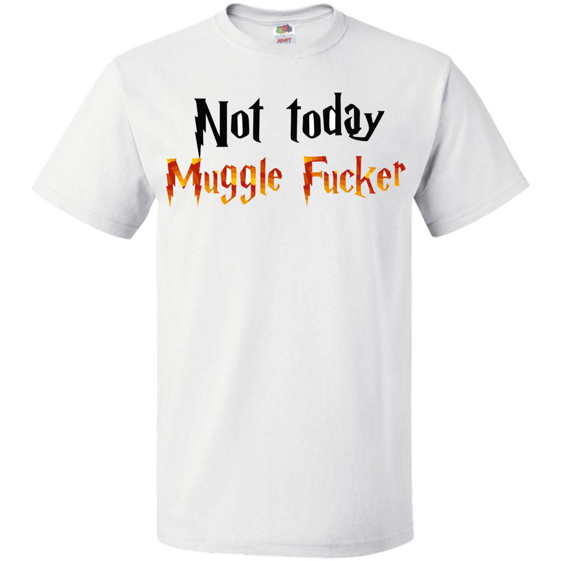 Not today muggle