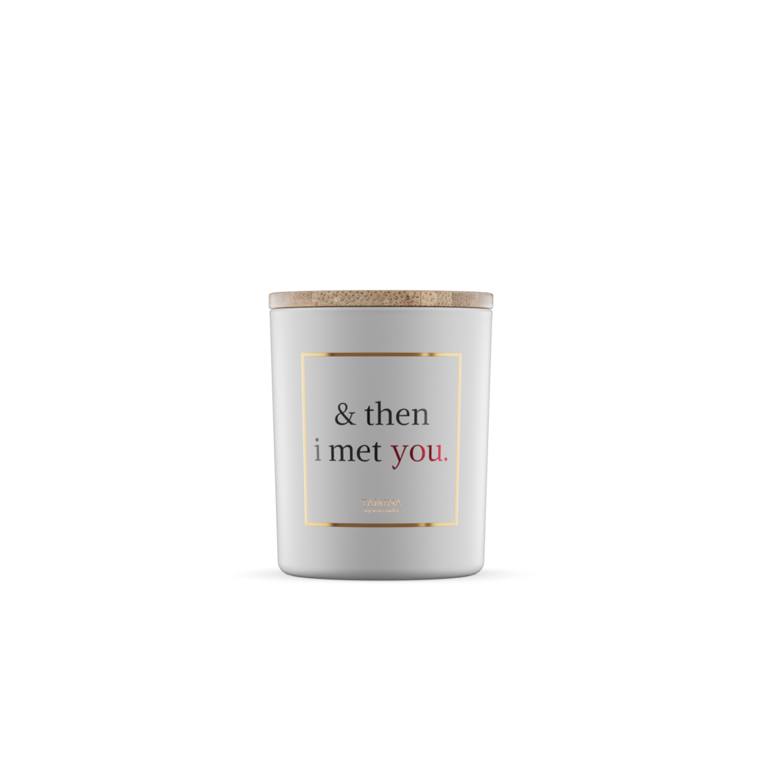 Met you