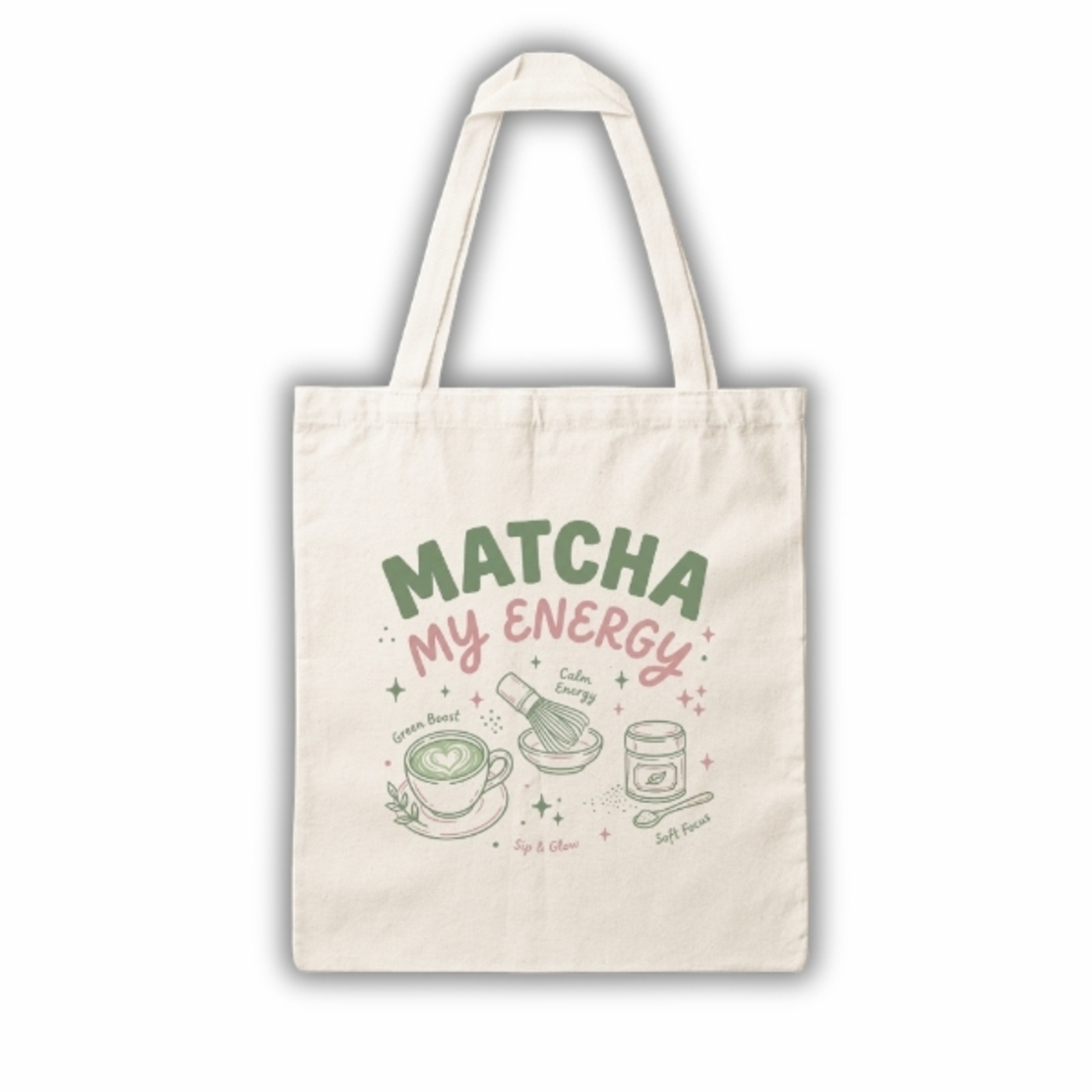 “Matcha My Energy” – Tote Bag