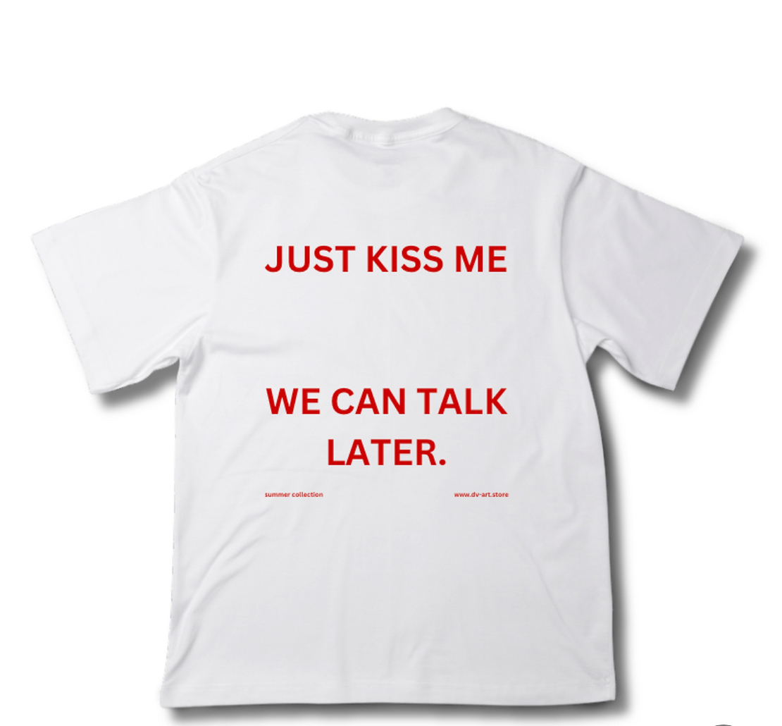 “Just kiss me” тениска