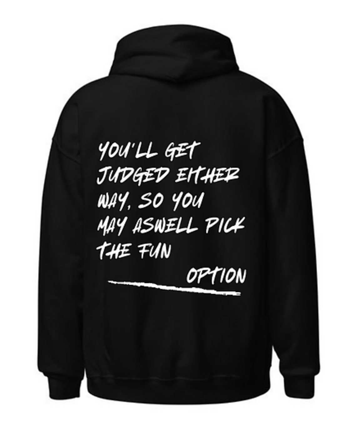 “Pick the fun option” суичър