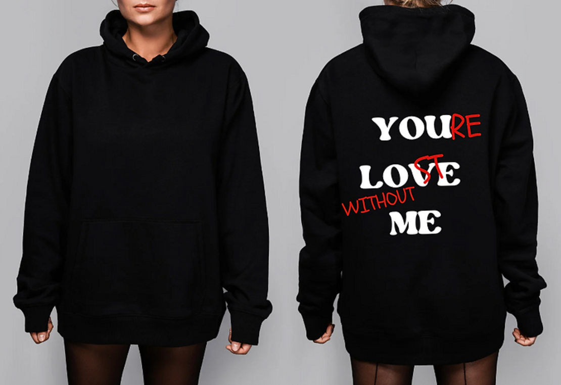 “You love me” суичър