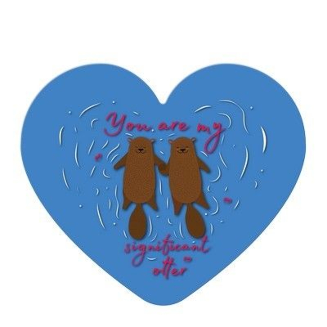 Табелка - картичка - You are my significant otter