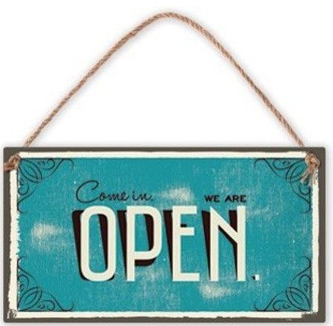 Табелка - Come in. We're open