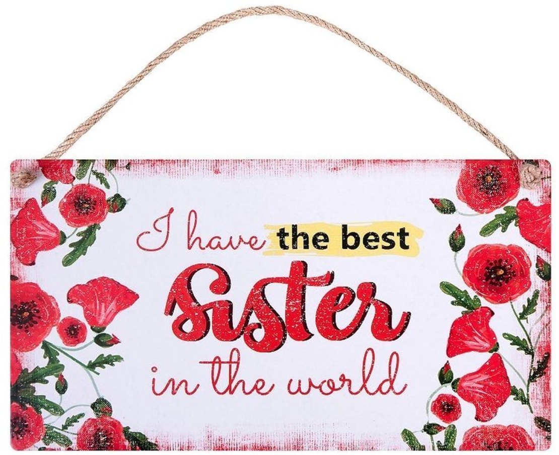 Табелка - I Have the Best Sister in the World