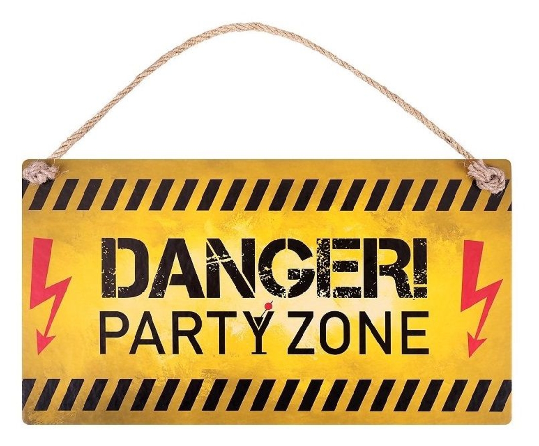 Табелка - Danger! Party Zone