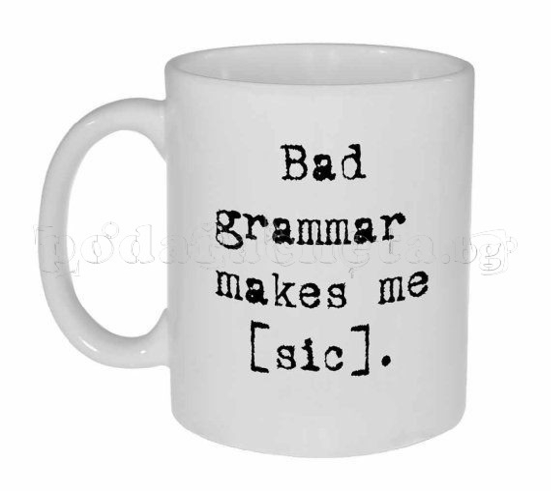 Бяла керамична фото чаша - Bad Grammar Makes me [sic]