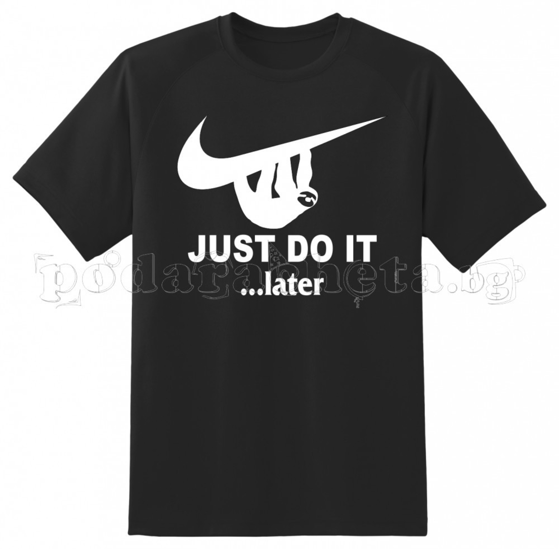 Черна мъжка тениска - Just do it... later