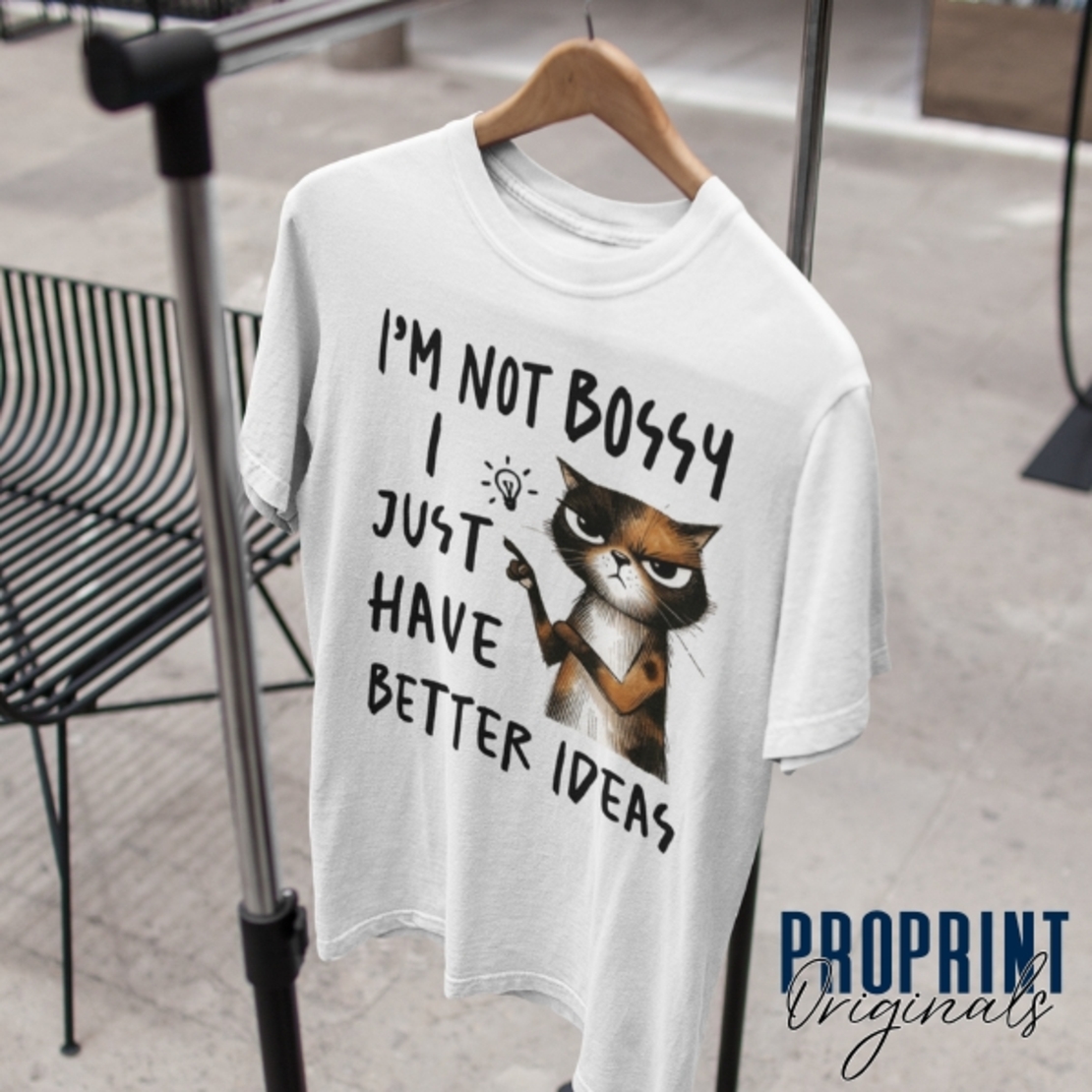 Unisex T-Shirt “I’m Not Bossy, I Just Have Better Ideas” with a cat