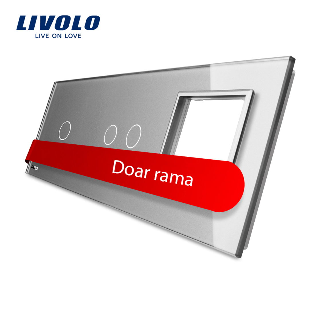 Panou intrerupator simplu+dublu+ priza Livolo din sticla, gri