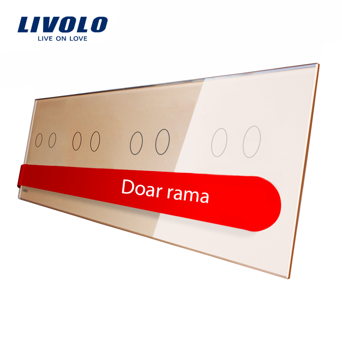 Panou intrerupator dublu+dublu+dublu+dublu cu touch Livolo din sticla, auriu