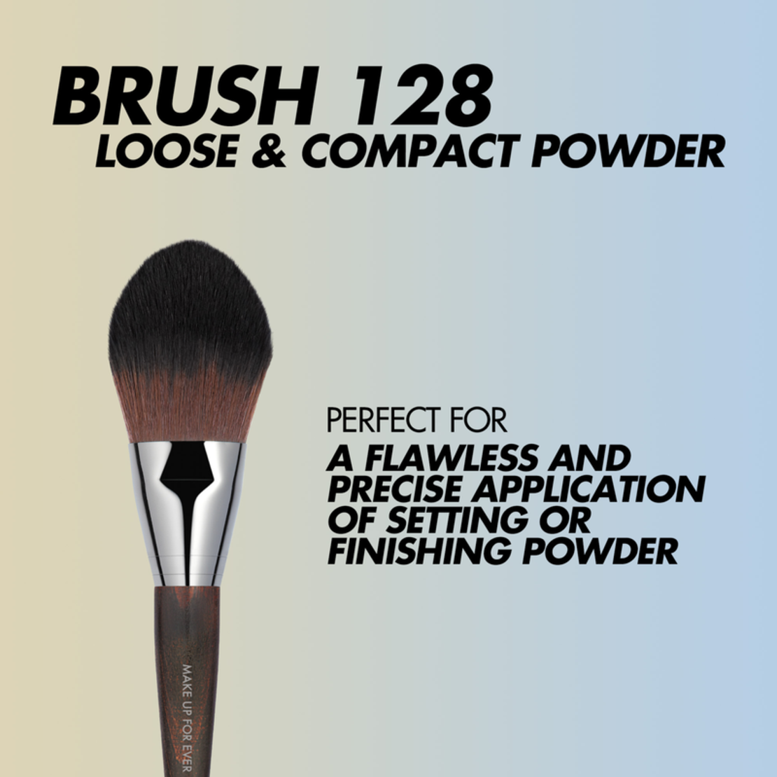 MAKEUP FOR EVER PRECISION POWDER BRUSH - PENSULĂ DE PUDRĂ NR.128