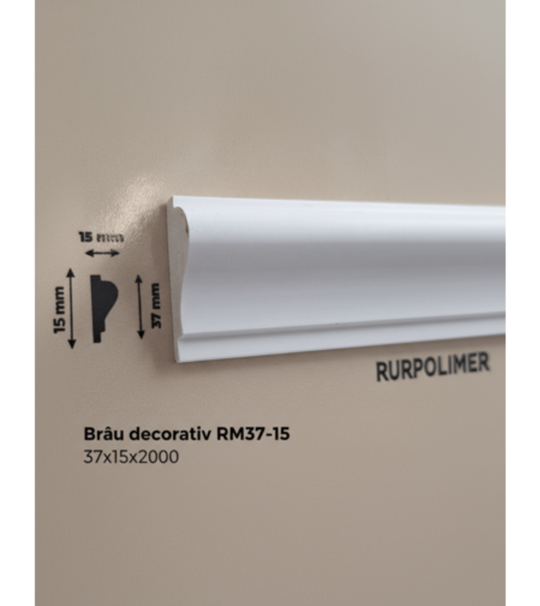 Brâu poliuretan de interior  RM37-15 37x15x2000